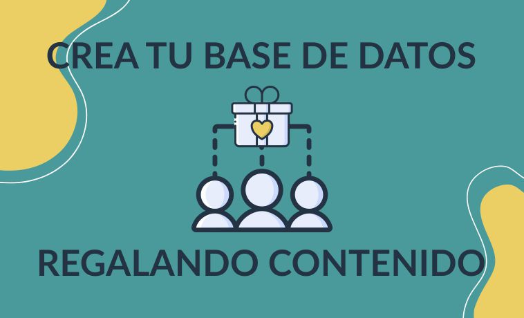 Curso Crea tu base de datos regalando contenido