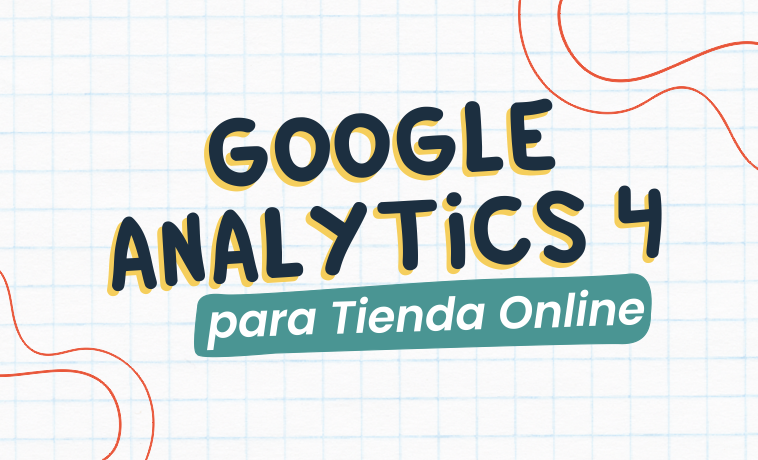 Aprende Google Analytics para potenciar tu tienda online